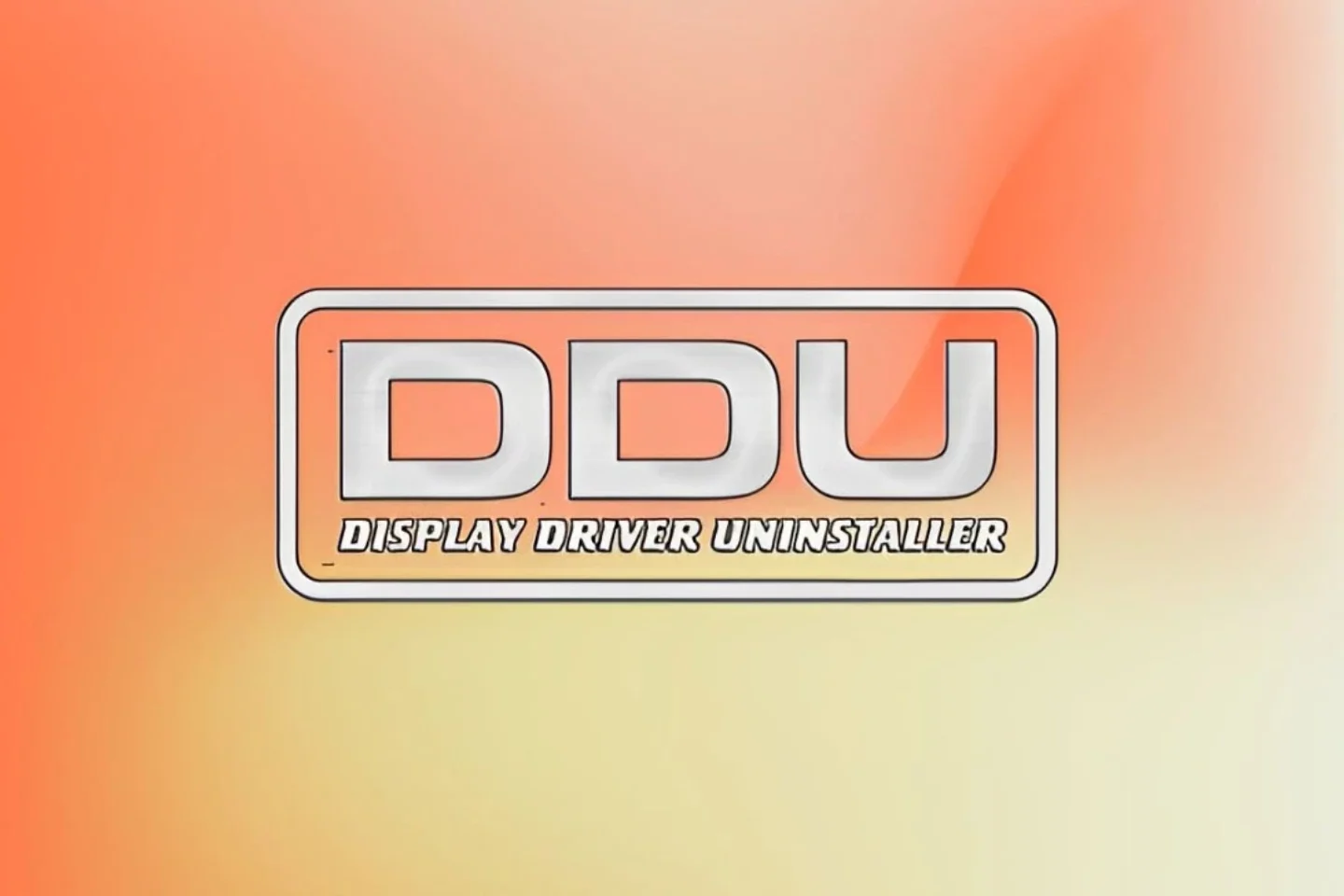 （Display Driver Uninstaller）DDU万能显卡驱动卸载工具