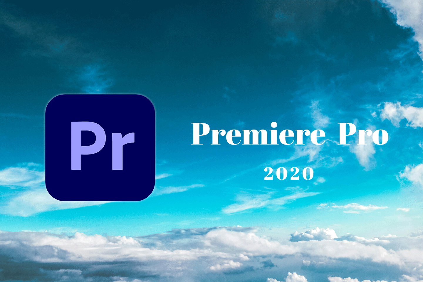 Adobe Premiere Pro 2020中文免费版下载和安装教程